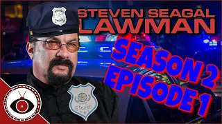 Steven Seagal LawMan - SEASON 2! - Redeye Reviews