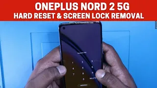 OnePlus Nord 2 Hard Reset and Screen lock Remove