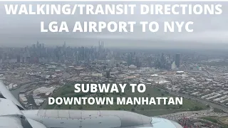 SUBWAY - LGA Airport to Downtown - Ground transportation from the airport to downtown NYC
