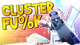 CLUSTERFU%K! (Clustertruck)