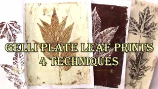 Leaf Prints~Gelli Plate~4 Techniques~Full Tutorial~Soul of an Artist Excavation~Dig #34