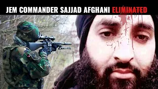 Jammu & Kashmir: Jaish Commander Sajjad Afghani Eliminated