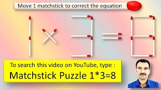 Matchstick Puzzle 1*3=8