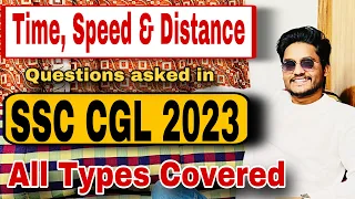 Time, Speed & Distance all questions asked in SSC CGL 2023 by Rohit Tripathi