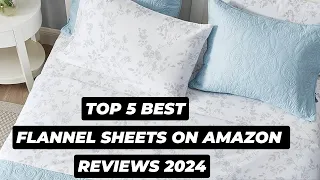 Top 5 Best Flannel Sheets On Amazon Reviews Of 2024