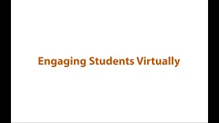 Engaging Students Virtually – The University of Texas at Austin Webinar