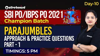 SBI PO/IBPS PO 2021 | English | PARAJUMBLES | Approach and Practice Questions | Part - 1 | Day 10