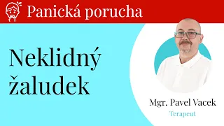 Panická porucha - Neklidný žaludek