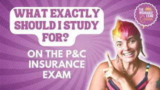 How to know EXACTLY what I will be tested on for the Property and Casualty Insurance Exam