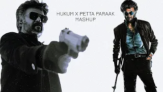 🔥HUKUM X PETTA PARAAK🔥 |MASHUP| THALAIVAR| ANIRUDH RAVICHANDAR|