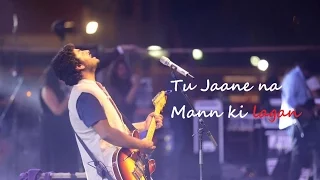 Arijit singh live HD | Mann ki lagan | Tu Jaane na