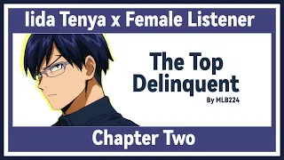 The Top Delinquent - Tenya Iida x Female Listener | Quirkless school AU | Chapter 2 | FANFICTION |