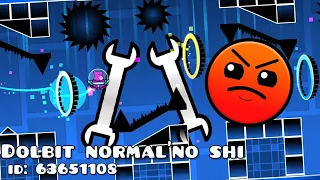 DOLBIT NORMAL'NO SHITTY | Geometry Dash