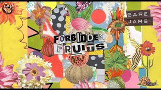 Bare Jams - Forbidden Fruits [Official Video]