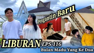 EPS 116, LIBURAN Pengantin Baru (DUSUN LANTAM)