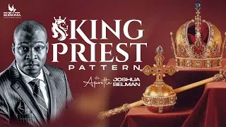 THE KING-PRIEST PATTERN || WORD OF LIFE BIBLE CHURCH || WARRI-NIGERIA || APOSTLE JOSHUA SELMAN