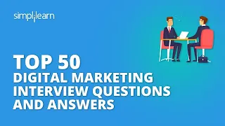 Top 50 Digital Marketing Interview Questions And Answers 2023 | Digital Marketing 2023 | Simplilearn