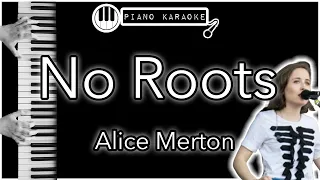 No Roots - Alice Merton - Piano Karaoke Instrumental