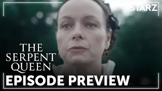 The Serpent Queen | Ep. 3 Preview | STARZ