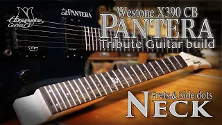 Westone X390 Pantera CB - Tribute Guitar Build - Frets, Side dots & Finishing Touches