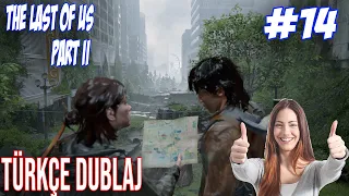 DAVETSİZ MİSAFİR  - The Last of Us Part II Türkçe Dublaj #14 | Nvidia Steam Gaming OBS