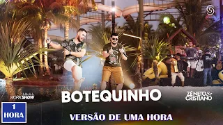 Zé Neto e Cristiano  BOTEQUINHO  DVD Chaaama【versão de uma hora】