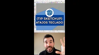 💥Tip SketchUp | ATAJOS de TECLADO | Modelar más (Rápido!!) 😎🚀