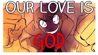 Our Love is God Animatic