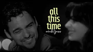 nick & jess | all this time ❤
