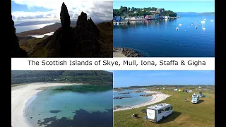 The Scottish Islands of Skye, Mull, Iona, Staffa & Gigha #motorhome #motorhoming #motorhometravel