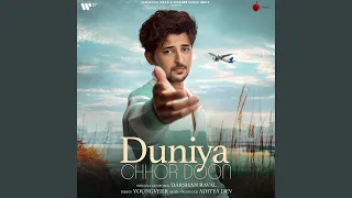 Duniya Chhor Doon