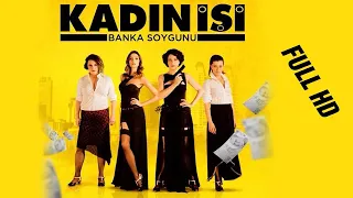 Kadın İşi Banka Soygunu | Full İzle