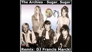 The Archies - Sugar, Sugar. Remix: DJ Francis Marcki