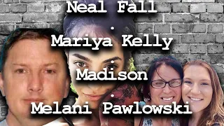 Neal Fall Serial Killer - Mariya Kelly Wackjob - Madison Bell Update. Melanie