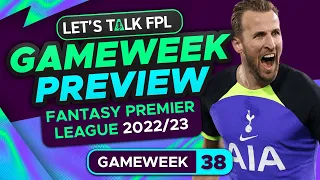 FPL GAMEWEEK 38 PREVIEW | FANTASY PREMIER LEAGUE 2022/23 TIPS