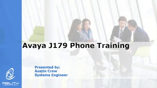 AgilityCG Phone User Training - Avaya J179 IP Phone