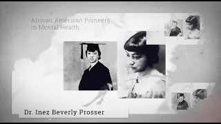 Black History Month Mental Health Pioneer - Dr. Inez Beverly Prosser