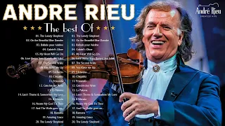 André Rieu Greatest Hits Full Album 2023 - The best of André Rieu - Best Violin Instrumental Music