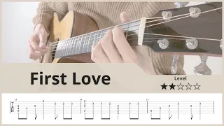 【TAB】First Love - 宇多田ヒカル - Fingerstyle Guitar ソロギター【タブ】