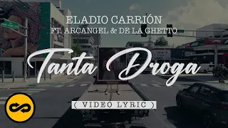 Eladio Carrión ft. Arcángel, De La Ghetto - Tanta Droga (Letra/Lyrics) | Sol María