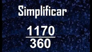 Simplificación de fracciones , simplificar la fracción , mitad tercia quinta etc . ejemplo 1