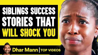 Siblings Success Stories That Will Shock You | Dhar Mann