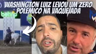 WASHINGTON LUIZ FICOU INDIGNADO COM O ZERO QUE LEVOU NA VAQUEJADA DO PARQUE BOI NELORE