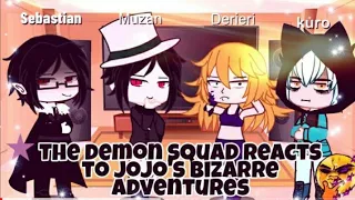 The demon squad reacts to Jojo's bizarre adventure part 2#gachaclub  #reacts #anime read description