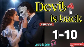 Devil Is Back ❣️ Episode 1-10 #audiobook #story #lovestory #hindi #fantasy #love #kahani