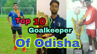 Top 10 Goalkeeper of Odisha Football 2021/ Odisha football Top 10 Goalkeeper of Odisha