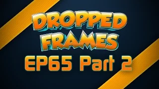 Dropped Frames - Week 65 - E3 2016 Rumors and Hype (Part 2)