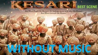 Kesari Full Movie Best Scene| Kesari movie best scene| Kesari Bollywood Movie 2019| Murge Bolte Hain