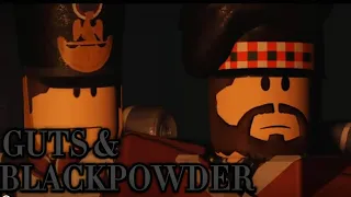 Guts & Blackpowder (Unofficial Teaser)