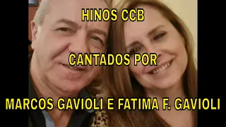 1 HORA DE HINOS CCB CANTADOS POR MARCOS GAVIOLI E FATIMA F.GAVIOLI